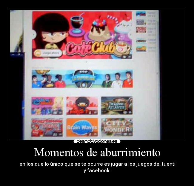 Momentos de aburrimiento -