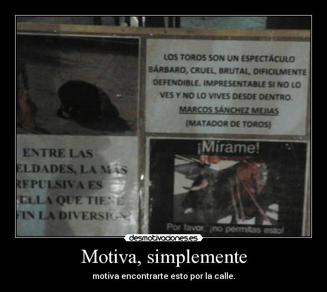 Motiva, simplemente - motiva encontrarte esto por la calle.