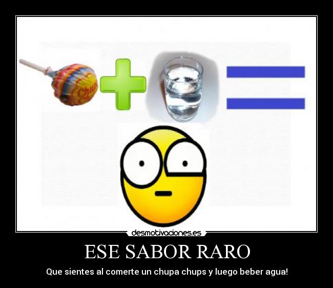 carteles ese sabor raro desmotivaciones