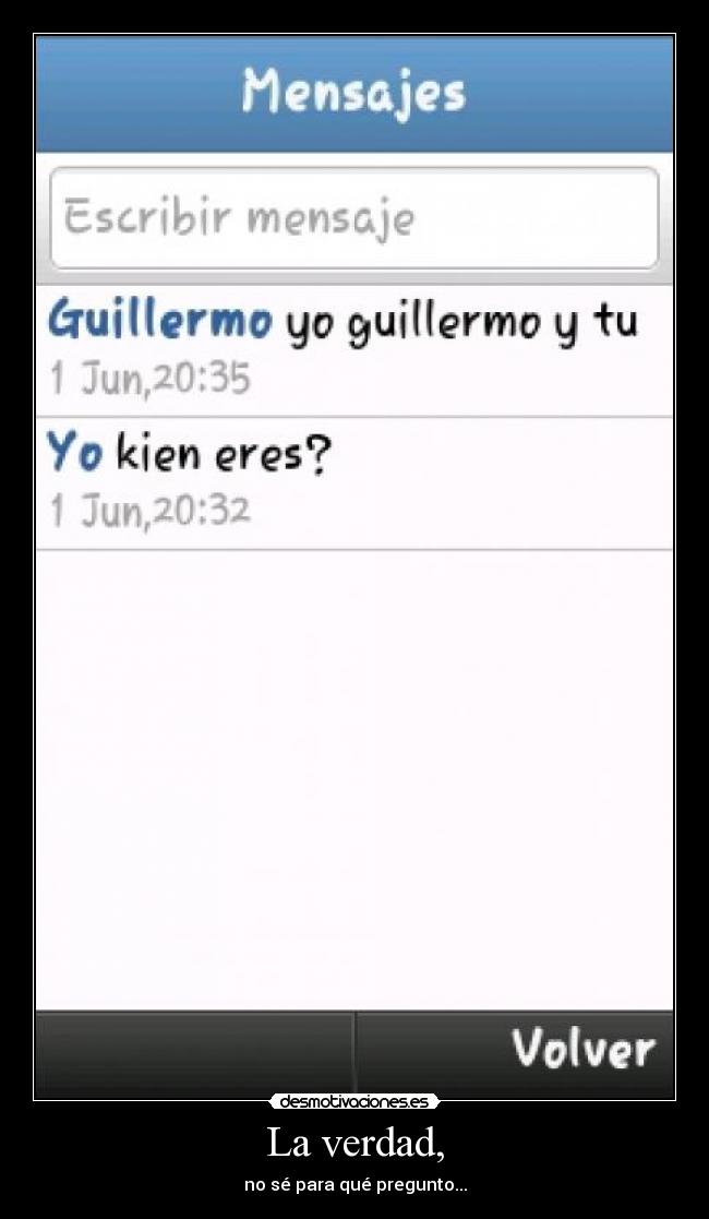 carteles verdad que para que pregunto thebomb2412 desmotivaciones