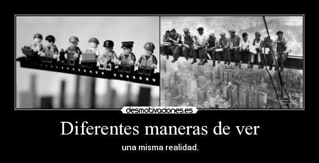 Diferentes maneras de ver - 