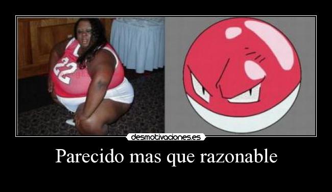 Parecido mas que razonable -