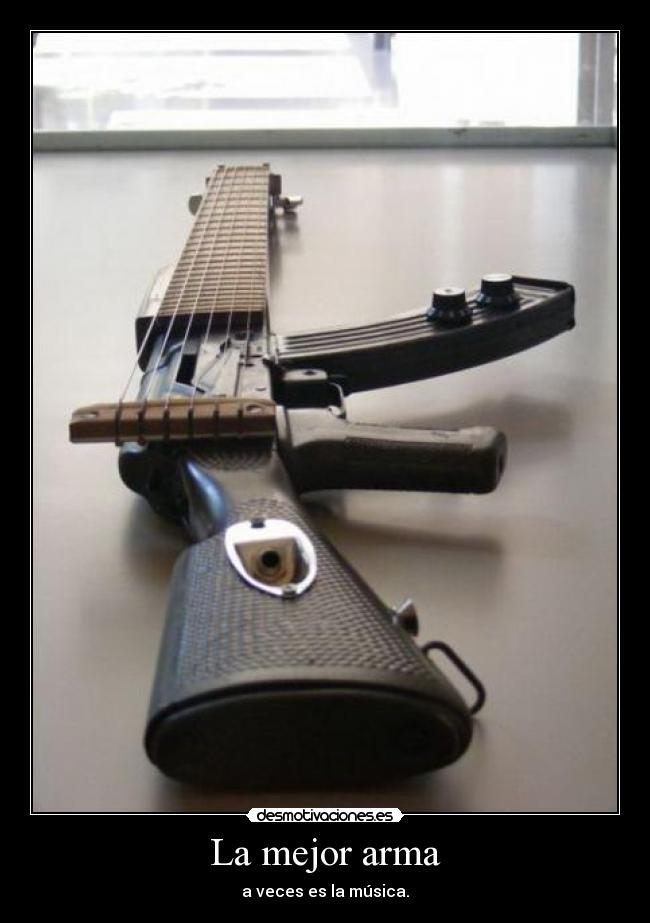 carteles arma musica mejor desmotivaciones