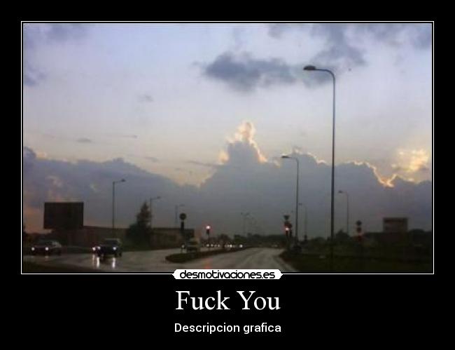 Fuck You - Descripcion grafica