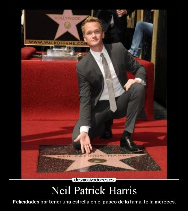 Neil Patrick Harris - Felicidades por tener una estrella en el paseo de la fama, te la mereces.