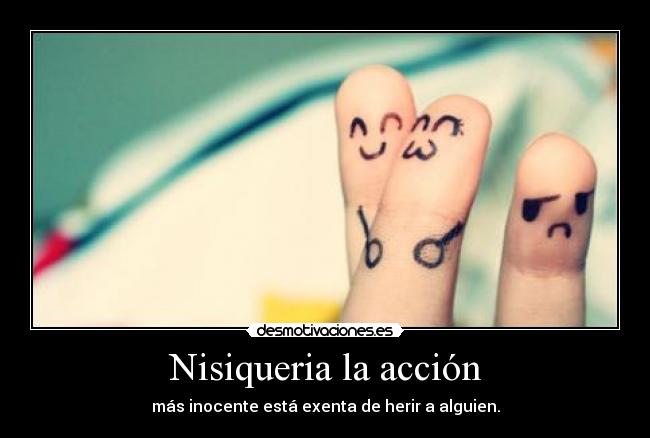 Nisiqueria la acción - 