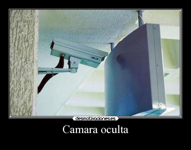 Camara oculta - 