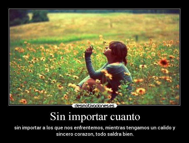 Sin importar cuanto - 