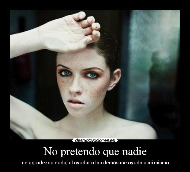 No pretendo que nadie - 