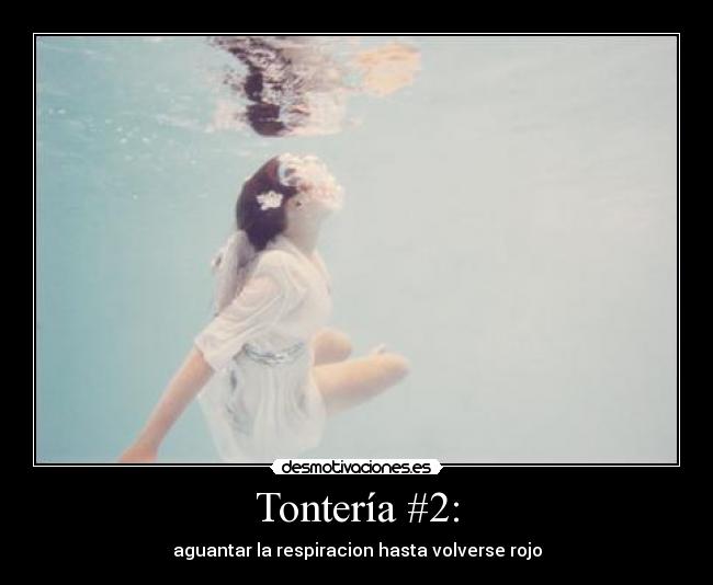 Tontería #2: - 
