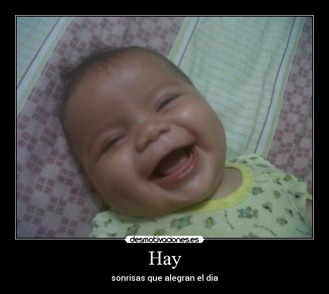 Hay - sonrisas que alegran el dia