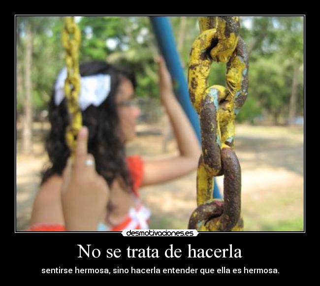 No se trata de hacerla - 