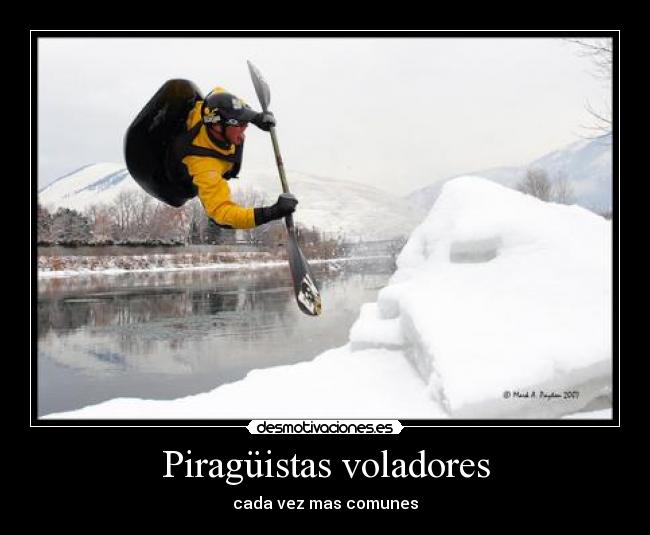 carteles kayak project piragua piraguismo pala remo hielo chaleco desmotivaciones