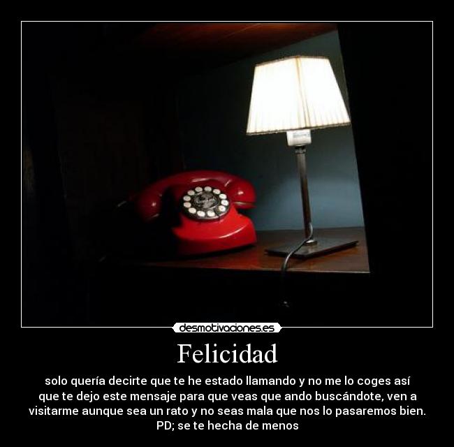 carteles felicidad ven deja joder cojonessssssssssss desmotivaciones