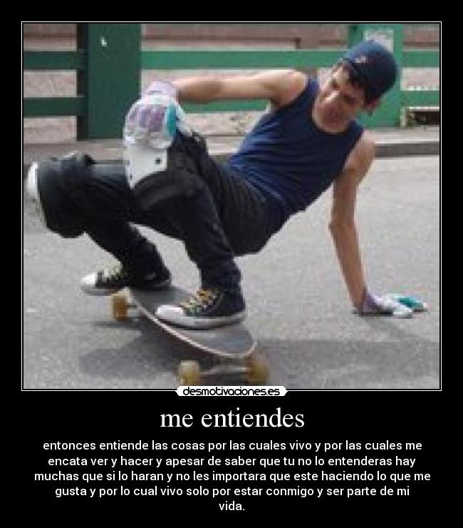 me entiendes -