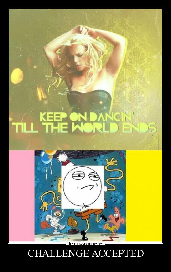 CHALLENGE ACCEPTED -