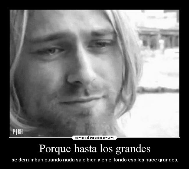 Porque hasta los grandes -