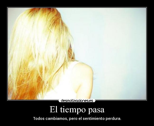 El tiempo pasa - 