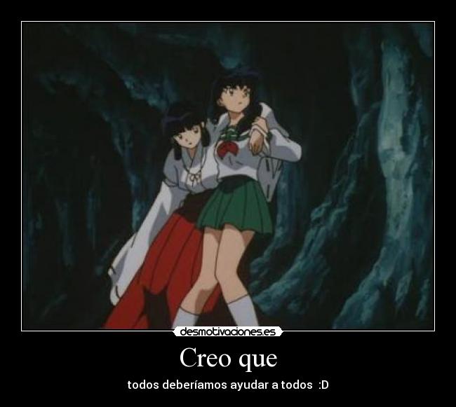 Creo que -
