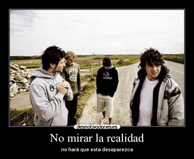 No mirar la realidad -