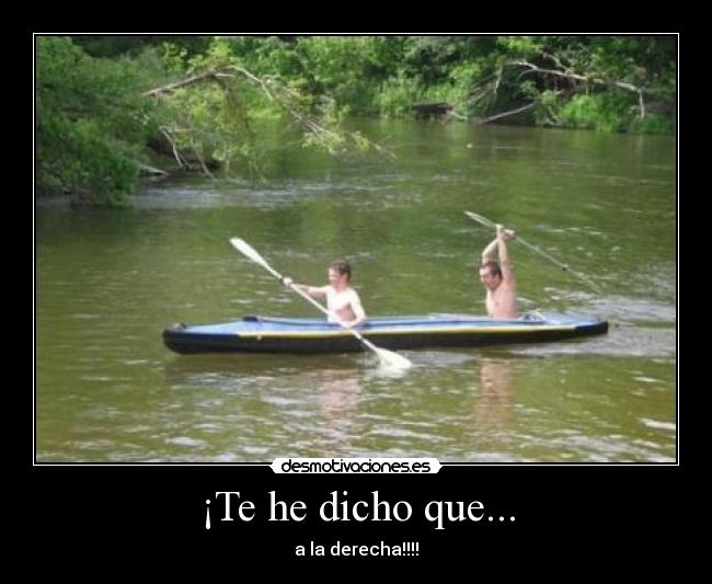 ¡Te he dicho que... - 