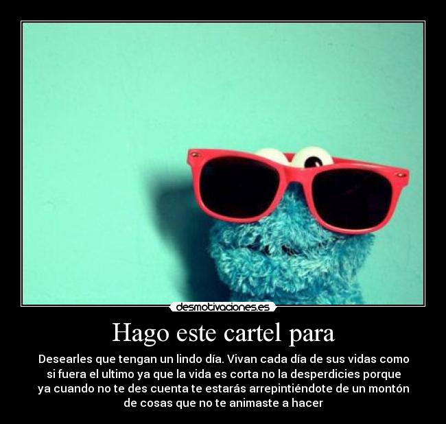 Hago este cartel para - 