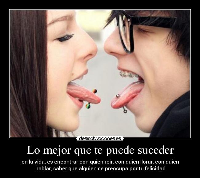 Lo mejor que te puede suceder -