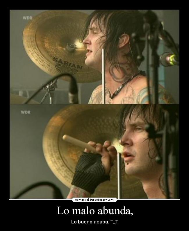 Lo malo abunda, - 