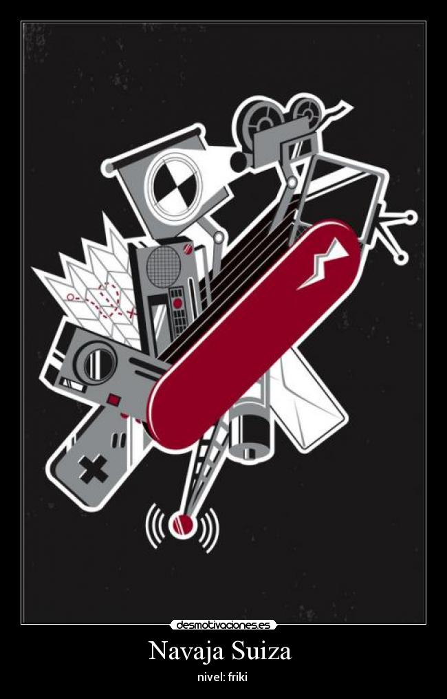 Navaja Suiza - nivel: friki