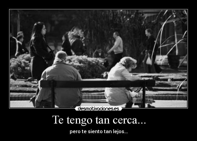 carteles lejos cerca tengo desmotivaciones