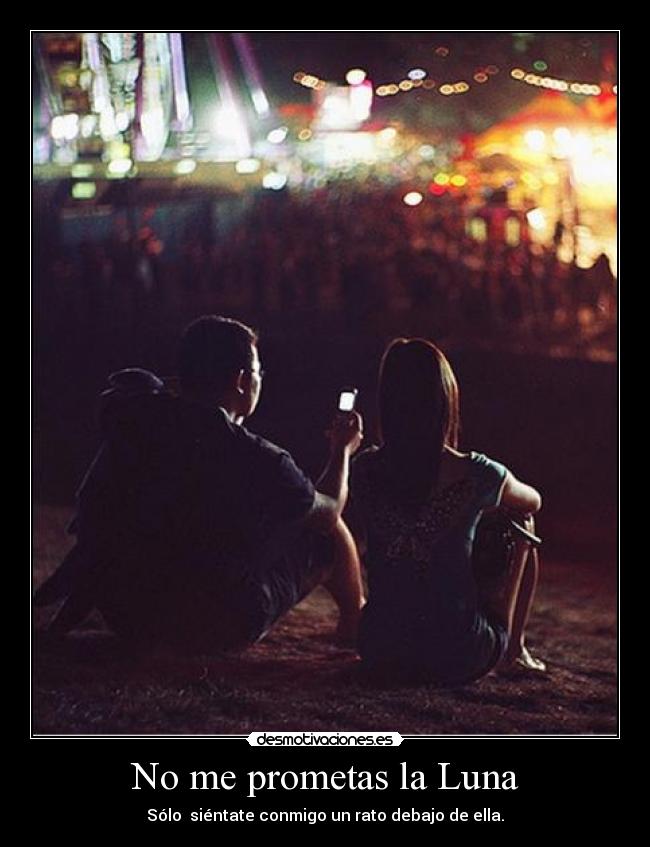 No me prometas la Luna - 