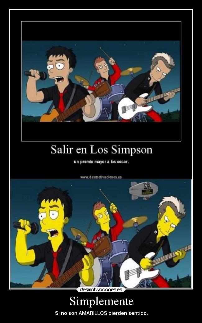 carteles lossimpsonsiempreseranamarillosaexcepciondelosnegros desmotivaciones