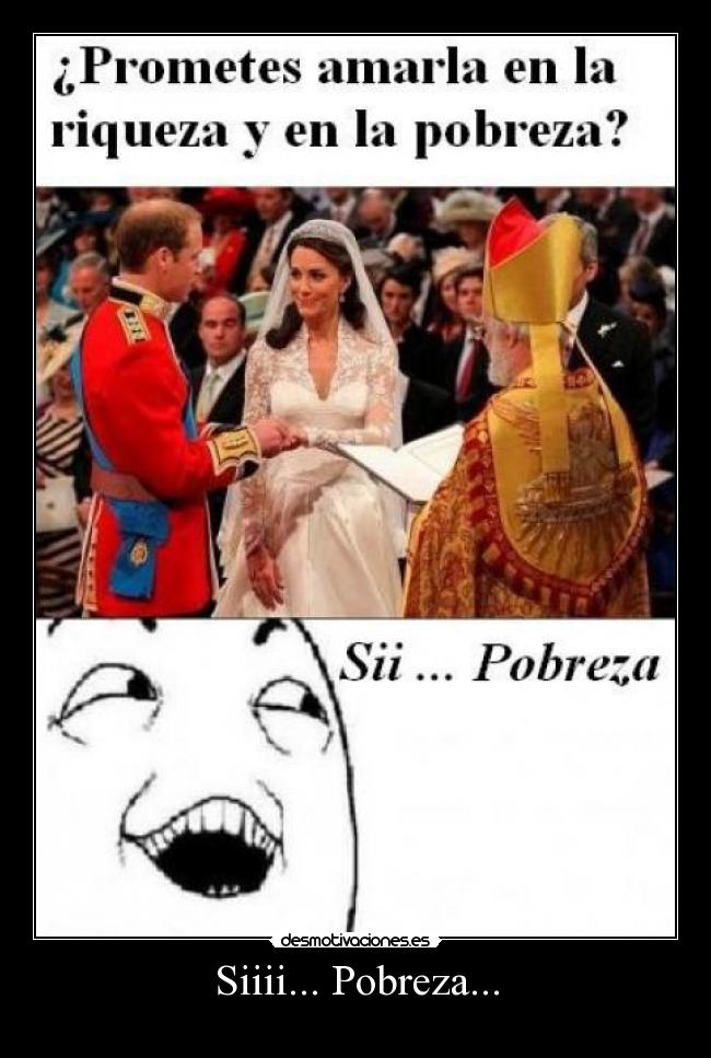 Siiii... Pobreza... - 