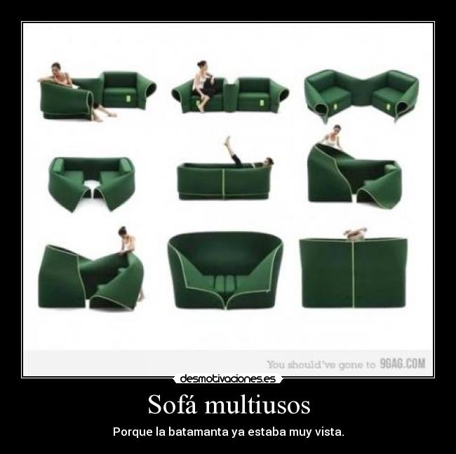 Sofá multiusos - Porque la batamanta ya estaba muy vista.
