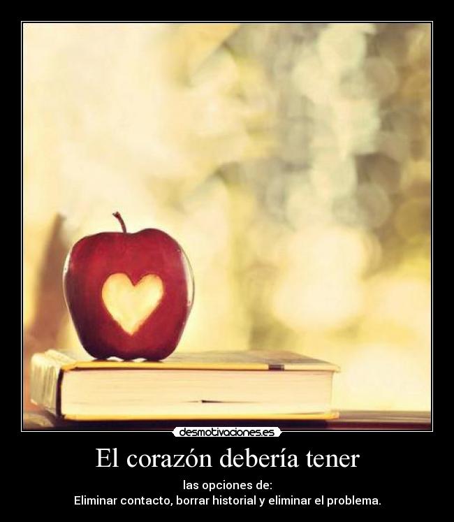 El corazón debería tener -