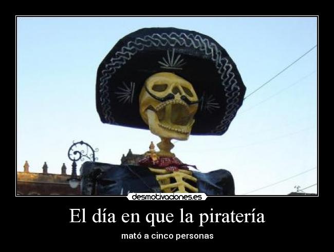 carteles pirateria sinde mentira cochina cabrones manipulacion desmotivaciones