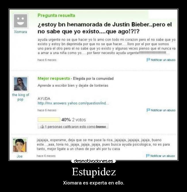 Estupidez - Xiomara es experta en ello.