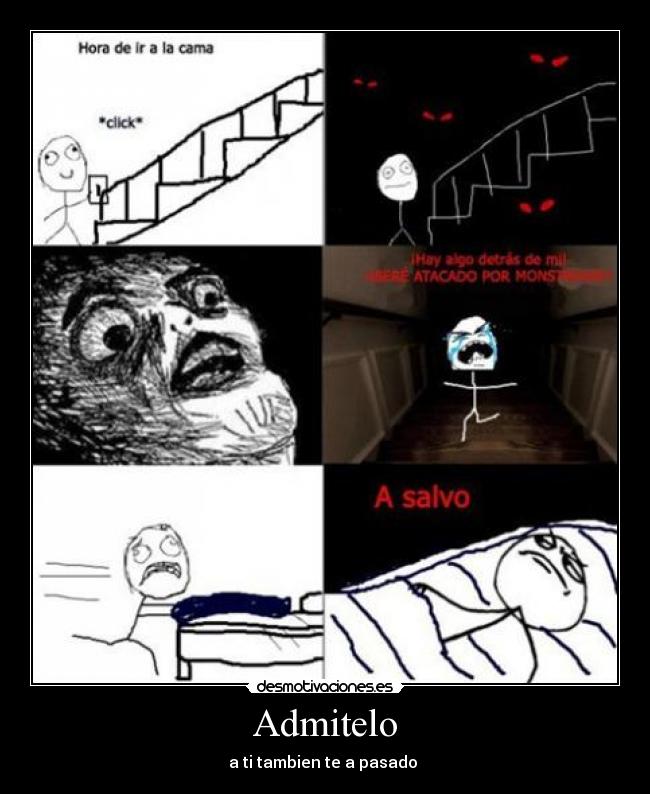 Admitelo - a ti tambien te a pasado