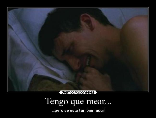 Tengo que mear... - 