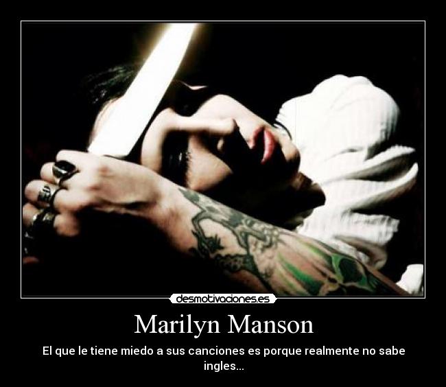 Marilyn Manson - El que le tiene miedo a sus canciones es porque realmente no sabe ingles...