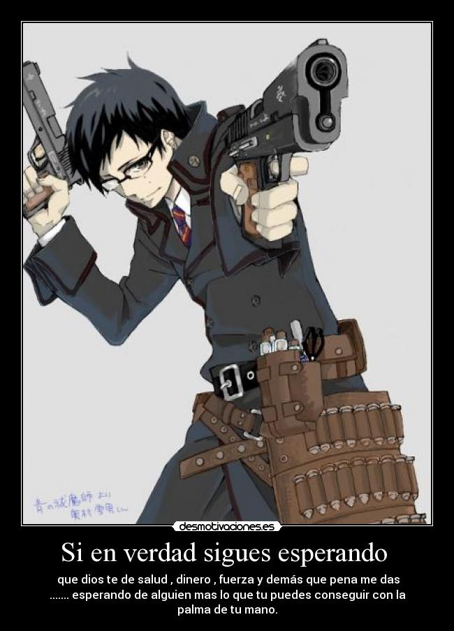 Si en verdad sigues esperando  - 