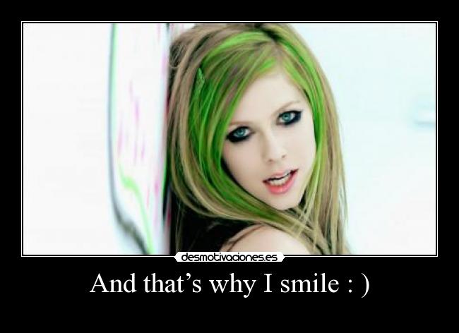 And that’s why I smile : ) - 