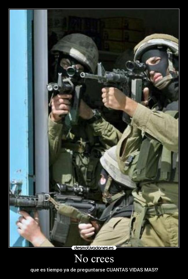 No crees - que es tiempo ya de preguntarse CUANTAS VIDAS MAS!?