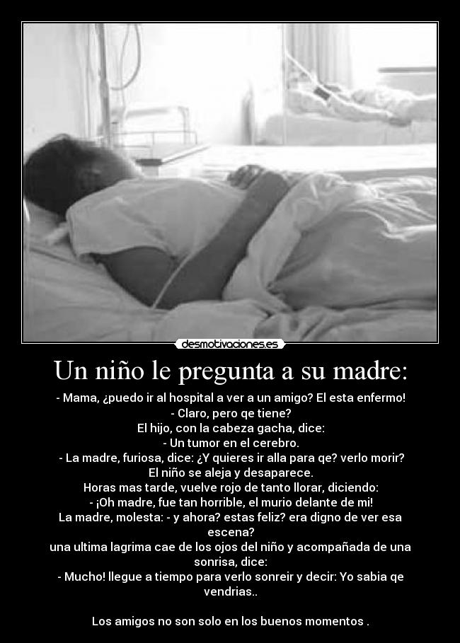 Un niño le pregunta a su madre: - 
