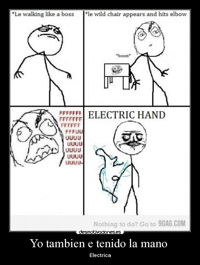 Yo tambien e tenido la mano - Electrica