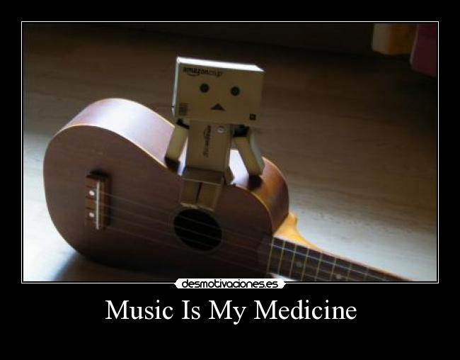 Music Is My Medicine - 