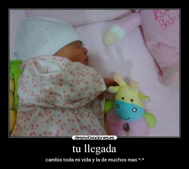 tu llegada - cambio toda mi vida y la de muchos mas *-*