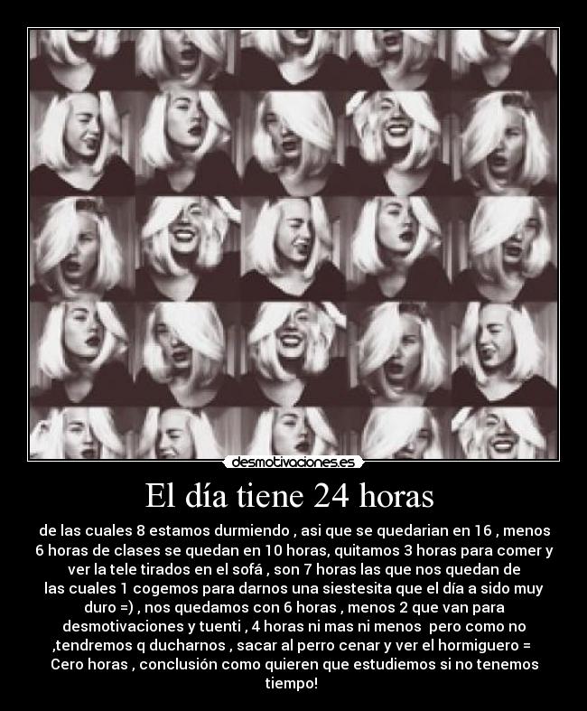 El día tiene 24 horas  - 