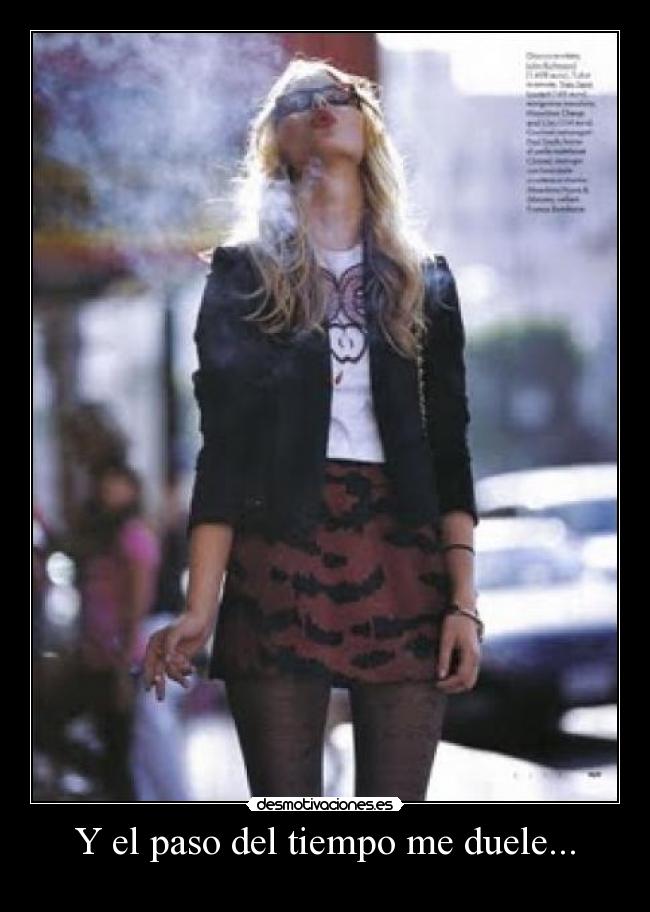 Y el paso del tiempo me duele... - 