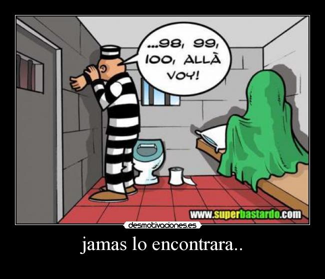 jamas lo encontrara.. -